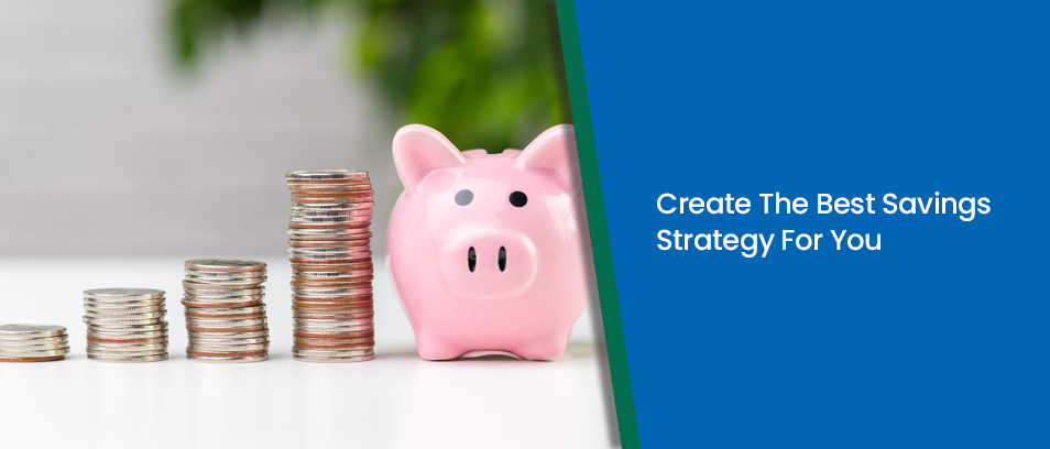 Create The Best Savings Strategy For You - image of a piggy bank and coins